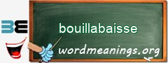 WordMeaning blackboard for bouillabaisse